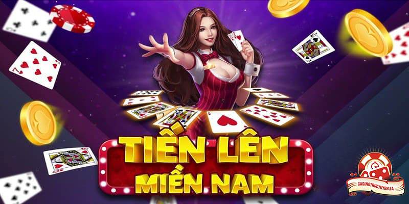 Luật Tiến Lên Miền Nam